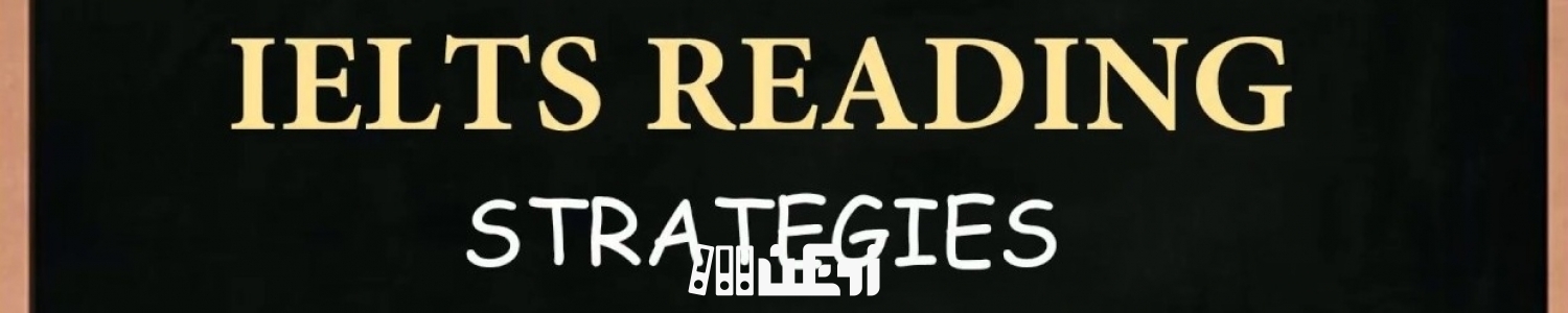 راهکارها و منابع معتبر تمرین Reading آیلتس